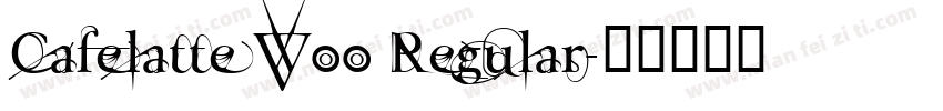 Cafelatte W00 Regular字体转换